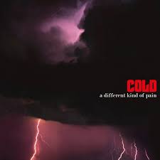 Cold - A Different Kind Of Pain i gruppen VINYL / Pop-Rock hos Bengans Skivbutik AB (5523915)