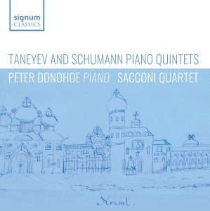 Peter Donohoe Sacconi Quartet - Taneyev & Schumann: Piano Quintets i gruppen VI TIPSAR / Fredagsreleaser / Fredag den 3:e Maj 2024 hos Bengans Skivbutik AB (5523930)