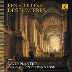 David Plantier Les Plaisirs Du Par - Les Violons Des Lumieres i gruppen CD / Kommande / Klassiskt hos Bengans Skivbutik AB (5523934)