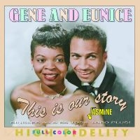 Gene & Eunice - This Is Our Story - Singles As & Bs i gruppen VI TIPSAR / Startsida - CD Nyheter & Kommande hos Bengans Skivbutik AB (5523951)
