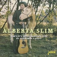 Alberta Slim - When It?S Apple Blossom Time In Ann i gruppen VI TIPSAR / Startsida - CD Nyheter & Kommande hos Bengans Skivbutik AB (5523954)