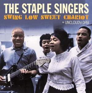 Staple Singers - Swing Low Sweet Chariot + Uncloudy Day i gruppen CD / Pop-Rock,Övrigt hos Bengans Skivbutik AB (5524044)