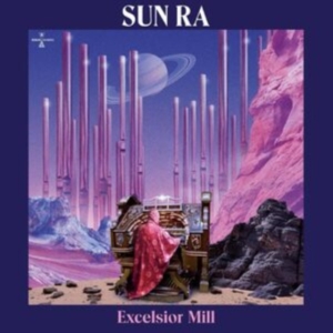 Sun Ra - Excelsior Mill i gruppen CD / Jazz hos Bengans Skivbutik AB (5524092)