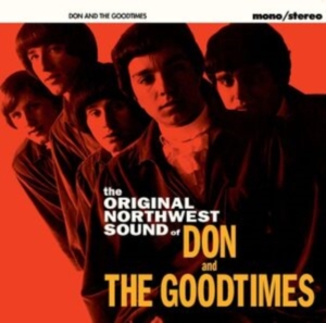 Don And The Goodtimes - The Pacific Northwest Sound Of i gruppen CD / Pop-Rock hos Bengans Skivbutik AB (5524093)