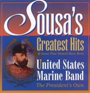 Sousa John Philip - Sousas Greatest Hits i gruppen Externt_Lager / Naxoslager hos Bengans Skivbutik AB (552416)
