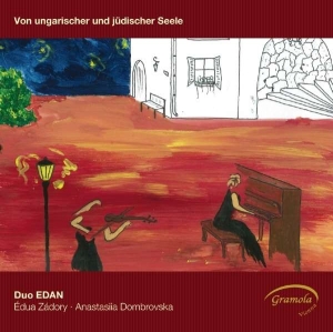 Duo Edan - Von Ungarischer Und Jüdischer Seele i gruppen CD / Klassiskt hos Bengans Skivbutik AB (5524229)