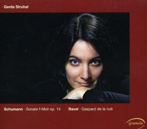 Struhal Gerda - Schumann/Ravel: Sonate Op.14 / Gasp i gruppen CD / Klassiskt hos Bengans Skivbutik AB (5524235)
