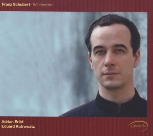 Eröd Adrian Kutrowatz Eduard - Schubert: Winterreise i gruppen CD / Klassiskt hos Bengans Skivbutik AB (5524281)