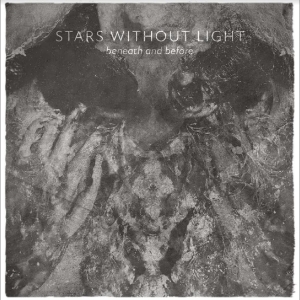 Stars Without Light - Beneath And Before i gruppen CD / Norsk Musik hos Bengans Skivbutik AB (5524833)