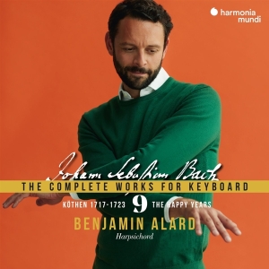 Benjamin Alard - Bach: The Complete Works For Keyboard 9: The Happy Years, Köthen 1717-1723 i gruppen ÖVRIGT / Övrigt / aub hos Bengans Skivbutik AB (5525437)