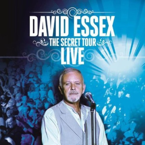 David Essex - Secret Tour: Live i gruppen CD / Pop-Rock hos Bengans Skivbutik AB (5525469)