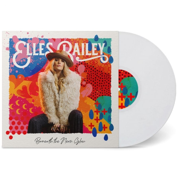 Bailey Elles - Beneath The Neon Glow (White Vinyl) i gruppen VINYL / Pop-Rock hos Bengans Skivbutik AB (5525509)