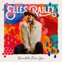 Elles Bailey - Beneath The Neon Glow (Orange Vinyl i gruppen VI TIPSAR / Fredagsreleaser / Fredag den 9:e augusti hos Bengans Skivbutik AB (5525511)