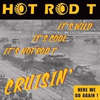 Hot Rod T - Cruisin? i gruppen VI TIPSAR / Startsida - Vinyl Nyheter & Kommande hos Bengans Skivbutik AB (5525851)