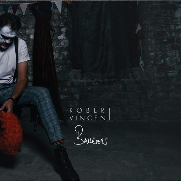 Robert Vincent - Barriers i gruppen CD / Pop-Rock hos Bengans Skivbutik AB (5525927)