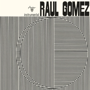 Raul Gomez - Raul Gomez i gruppen ÖVRIGT / Övrigt / aub hos Bengans Skivbutik AB (5526694)