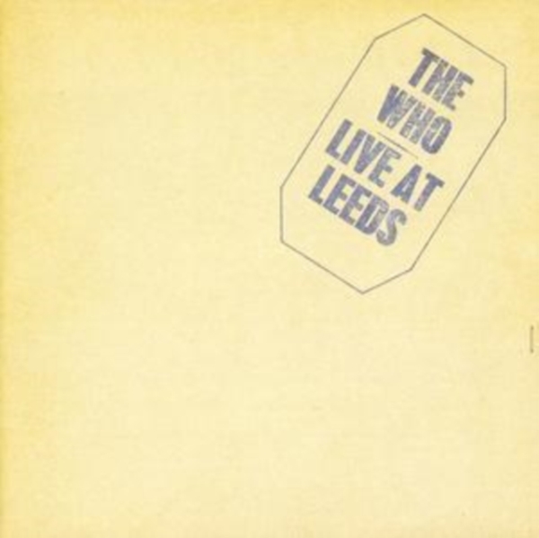 The Who - Live At Leeds 25th Anniversary Edit i gruppen CD / Pop-Rock hos Bengans Skivbutik AB (552817)