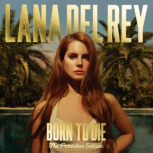 Lana Del Rey - Born To Die - The Paradise Edition i gruppen CD / Pop-Rock hos Bengans Skivbutik AB (552993)