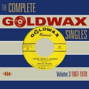 Various Artists - Complete Goldwax Singles Volume 3 - i gruppen CD / Pop-Rock,RnB-Soul hos Bengans Skivbutik AB (553034)