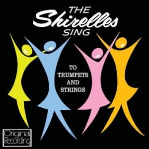 Shirelles - Sing To Trumpets And Strings i gruppen CD / Pop-Rock hos Bengans Skivbutik AB (553140)