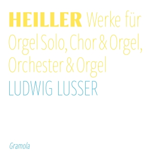 Ludwig Lusser - Heiller: Complete Recordings For Or i gruppen CD / Nyheter / Klassiskt hos Bengans Skivbutik AB (5532731)