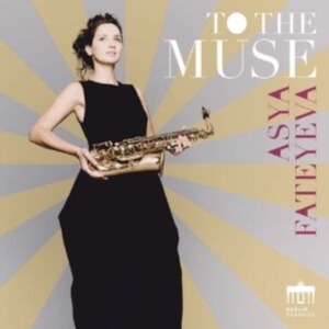 Asya Fateyeva - To The Muse i gruppen CD / Klassiskt hos Bengans Skivbutik AB (5532734)