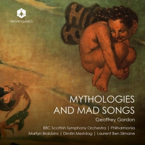 Geoffrey Gordon - Mythologies & Mad Songs i gruppen CD / Kommande / Klassiskt hos Bengans Skivbutik AB (5532739)