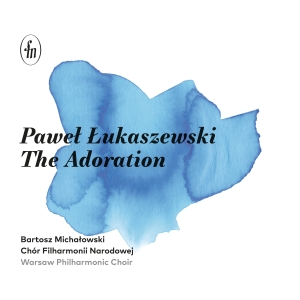 Pawel Lukaszewski - The Adoration i gruppen CD / Nyheter / Klassiskt hos Bengans Skivbutik AB (5532771)