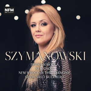Karol Szymanowski - Songs Of A Fairy Princess & Symphon i gruppen CD / Kommande / Klassiskt hos Bengans Skivbutik AB (5532772)