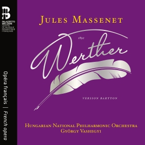 Hungarian National Philharmonic Orc - Massenet: Werther (Baritone Version i gruppen CD / Kommande / Klassiskt hos Bengans Skivbutik AB (5532778)