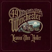 49 Winchester - Leavin' This Holler i gruppen CD / Kommande / Country hos Bengans Skivbutik AB (5532810)