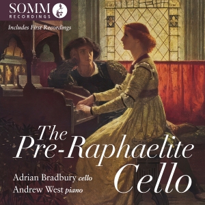 Adrian Bradbury Andrew West - The Pre-Raphaelite Cello i gruppen CD / Kommande / Klassiskt hos Bengans Skivbutik AB (5535735)