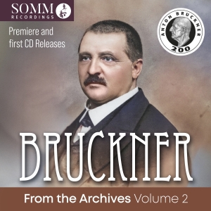 Anton Bruckner - Bruckner From The Archives, Vol. 2 i gruppen CD / Kommande / Klassiskt hos Bengans Skivbutik AB (5535742)