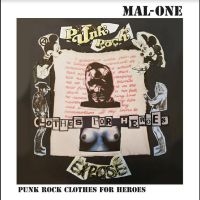Mal-One - Punk Rock Clothes For Heroes i gruppen VINYL / Nyheter / Pop-Rock hos Bengans Skivbutik AB (5535769)