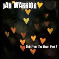 Jah Warrior - Dub From The Heart Part 3 i gruppen VI TIPSAR / Fredagsreleaser / Fredag den 26:e April 2024 hos Bengans Skivbutik AB (5535791)