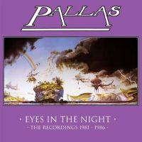 Pallas - Eyes In The Night - The Recordings i gruppen CD / Kommande / Pop-Rock hos Bengans Skivbutik AB (5536050)