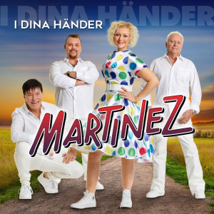 Martinez - I Dina Händer i gruppen CD / Kommande / Dansband-Schlager,Svensk Musik hos Bengans Skivbutik AB (5537500)