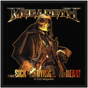 Megadeth - The Sick, The Dying And The Dead Standard Patch i gruppen MERCHANDISE / Merch / Hårdrock hos Bengans Skivbutik AB (5538114)