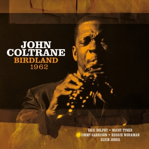 John Coltrane - Birdland 1962 i gruppen ÖVRIGT / Övrigt / aub hos Bengans Skivbutik AB (5538293)