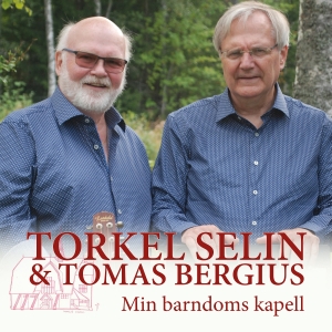 Torkel Selin & Tomas Bergius - Min Barndoms Kapell i gruppen CD / Nyheter hos Bengans Skivbutik AB (5538659)