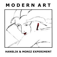 Hanslik & Moniz Experiment - Modern Art i gruppen CD / Pop-Rock hos Bengans Skivbutik AB (5538830)