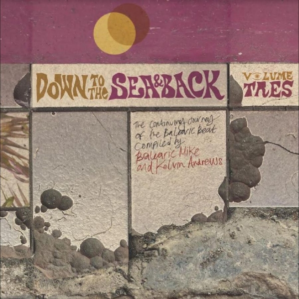 Various Artists - Down To The Sea & Back: Volume Tres i gruppen CD / Toppsäljare hos Bengans Skivbutik AB (5538905)