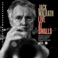 Jack Walrath - Live At Smalls i gruppen VI TIPSAR / Fredagsreleaser / Fredag den 3:e Maj 2024 hos Bengans Skivbutik AB (5538907)