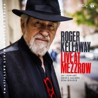 Roger Kellaway - Live At Mezzrow i gruppen CD / Kommande / Jazz hos Bengans Skivbutik AB (5538908)