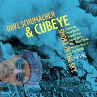 David Schumacher & Cubeye - Smoke In The Sky i gruppen CD / Jazz hos Bengans Skivbutik AB (5538916)