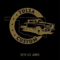 Seth Lee Jones - Tulsa Custom i gruppen CD / Kommande / Blues hos Bengans Skivbutik AB (5538936)