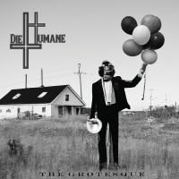 Diehumane - The Grotesque i gruppen CD / Hårdrock hos Bengans Skivbutik AB (5538949)