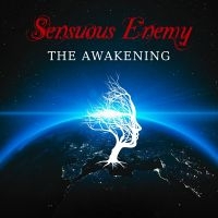 Sensuous Enemy - The Awakening i gruppen VI TIPSAR / Startsida - CD Nyheter & Kommande hos Bengans Skivbutik AB (5539033)