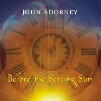 John Adorney - Before The Setting Sun i gruppen VI TIPSAR / Startsida - CD Nyheter & Kommande hos Bengans Skivbutik AB (5539036)
