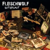 Fleischwolf - Gut Geklaut i gruppen VI TIPSAR / Startsida - Vinyl Nyheter & Kommande hos Bengans Skivbutik AB (5539105)